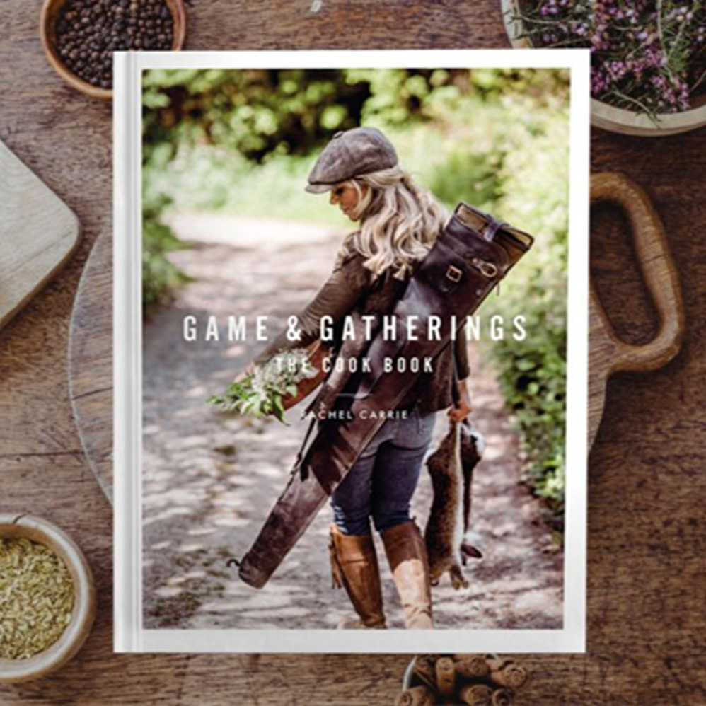 Game & Gatherings cookbook by Rachel Carrie